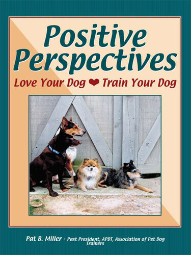 Positive Perspectives: Love Your Dog, Train Your Dog