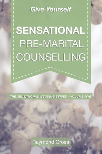 Give Yourself Sensational Pre-Marital Counselling