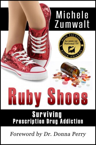 Ruby Shoes: Surviving Prescription Drug Addiction