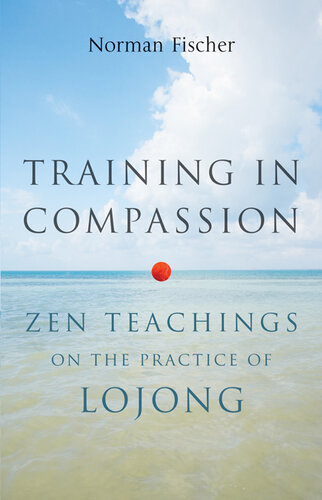 Training in Compassion: Zen Teachings on the Practice of Lojong