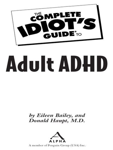 The Complete Idiot's Guide to Adult ADHD