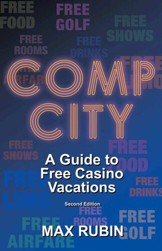 Comp City: A Guide to Free Casino Vacations