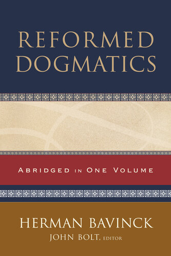 Reformed Dogmatics: Abridged in One Volume