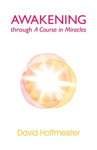 Awakening Through a Course in Miracles