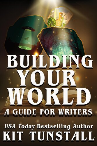 Building Your World: A Guide For Writers