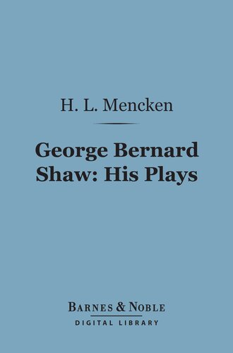 George Bernard Shaw: His Plays