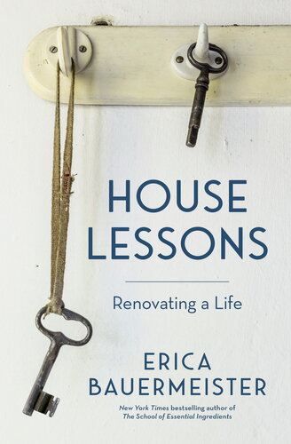 House Lessons: Renovating a Life