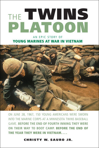 The Twins Platoon: An Epic Story of Young Marines at War in Vietnam