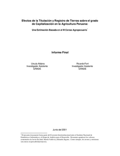 Efectos de la Titulación y Registro de Tierras sobre el grado de Capitalización en la Agricultura Peruana: Una Estimación Basada en el III Censo Agropecuario. Informe Final