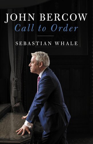 John Bercow: Call to Order