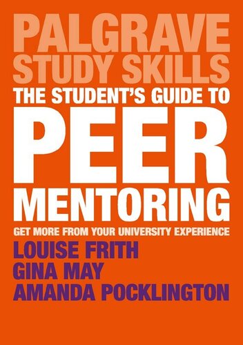 The Student's Guide to Peer Mentoring: Get More from Your University Experience