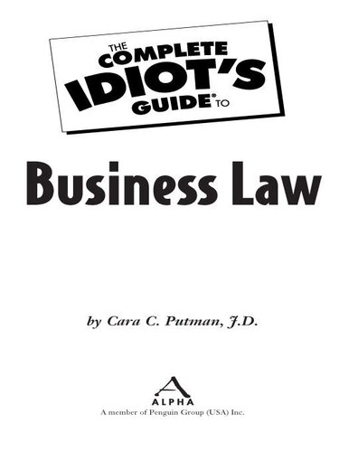 The Complete Idiot's Guide to Business Law