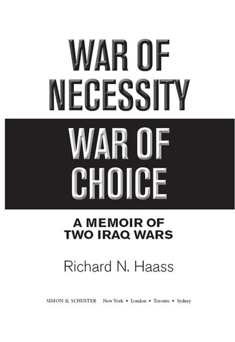 War of Necessity, War of Choice: A Memoir of Two Iraq Wars