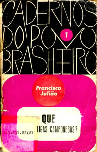 Cadernos do povo brasileiro: Que ligas camponesas?