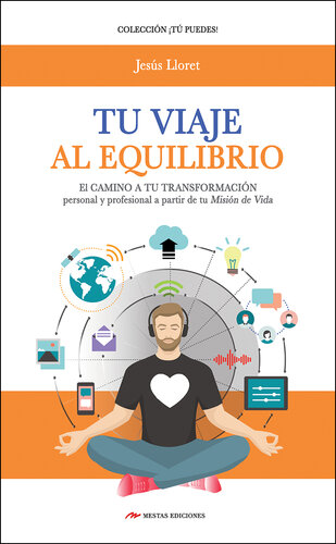 Tu viaje al equilibrio: El camino a tu transformación personal y profesional paso a paso