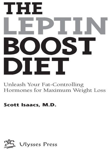 The Leptin Boost Diet: Unleash Your Fat-Controlling Hormones for Maximum Weight Loss