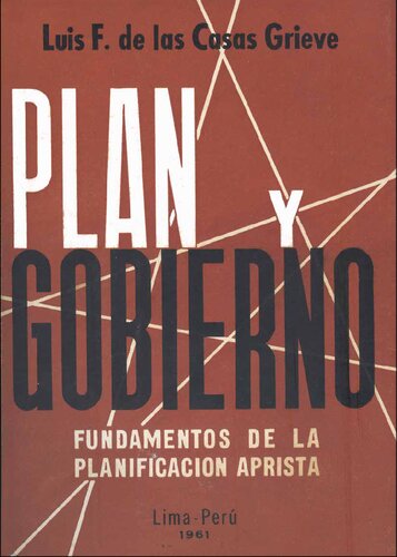 Plan y gobierno: fundamentos de la planificación aprista. Filosofía y doctrina de la planificación aprista