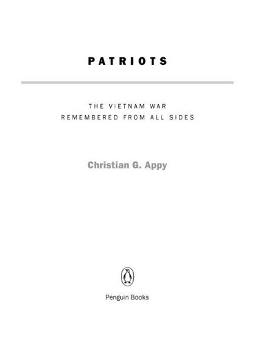 Patriots: The Vietnam War Remembered from All Sides