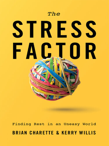 The Stress Factor: Finding Rest in an Uneasy World