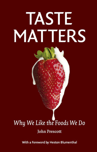 Taste Matters: Why We Like the Foods We Do