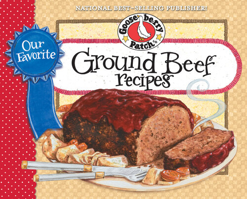 Our Favorite Ground Beef Recipes Cookbook: Looking for Tasty, Quick & Easy Ways to 