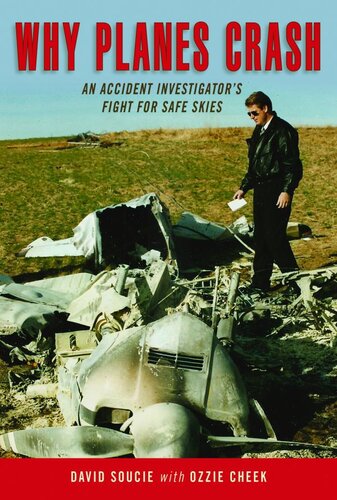 Why Planes Crash: An Accident Investigator Fights for Safe Skies