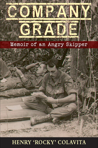 Company Grade: Memoir of an Angry Skipper