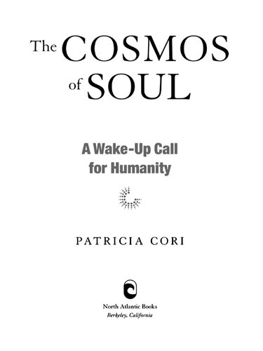 The Cosmos of Soul: A Wake-Up Call For Humanity