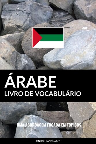 Livro de Vocabulário Árabe: Uma Abordagem Focada Em Tópicos