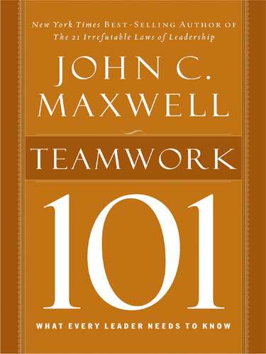 Teamwork 101: What Every Leader Needs to Know