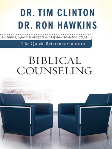 The Quick-Reference Guide to Biblical Counseling