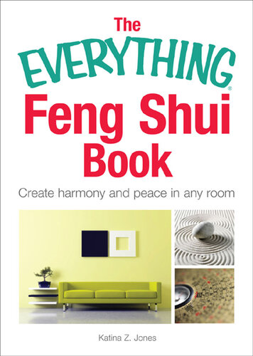 The  Feng Shui Book: Create Harmony and Peace in Any Room