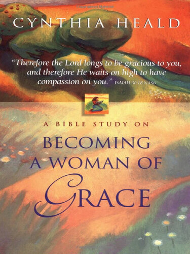 Becoming a Woman of Grace: A Bible Study