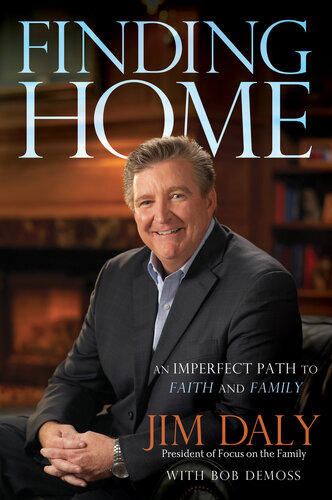 Finding Home: An Imperfect Path to Faith and Family