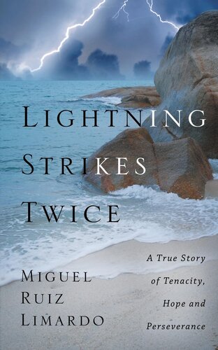 Lightning Strikes Twice: A True Story of Tenacity, Hope, and Perseverance