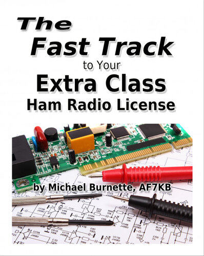 The Fast Track to Your Extra Class Ham Radio License