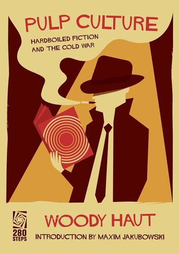 Pulp Culture: Hardboiled Fiction and the Cold War