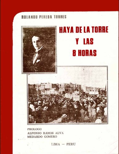 Haya de la Torre y las 8 horas [incompleto]