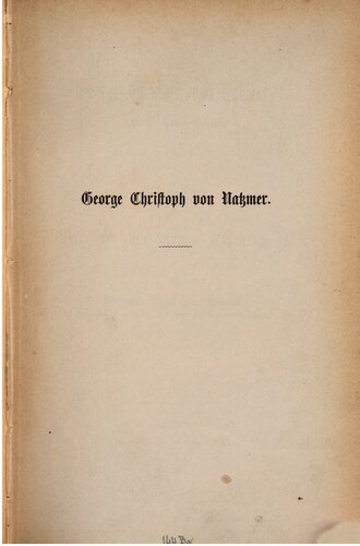 George Christoph von Natzmer, Chef der Weißen Husaren : Ein Beitrag zur Geschichte der Armee Friedrich II.