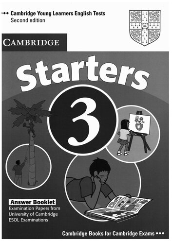 Cambridge Young Learners English Tests Starters 3 Answer Booklet: Examination Papers from the University of Cambridge ESOL Examinations