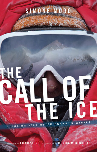 The Call of the Ice: Climbing 8000-Meter Peaks in Winter