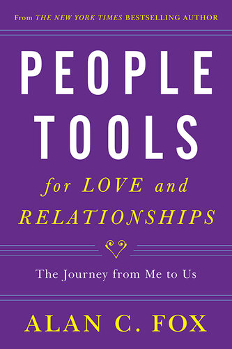 People Tools for Love and Relationships: The Journey from Me to Us