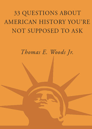 33 Questions about American History You're Not Supposed to Ask