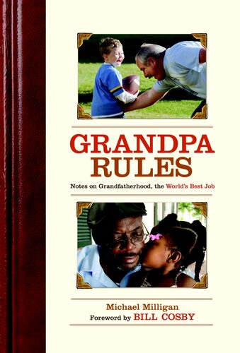 Grandpa Rules: Notes on the World's Greatest Job