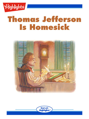 Thomas Jefferson is Homesick