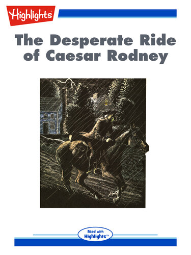 The Desperate Ride of Caesar Rodney