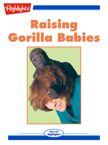 Raising Gorilla Babies