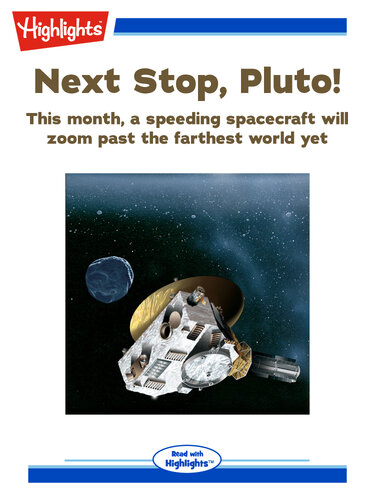 Next Stop, Pluto!