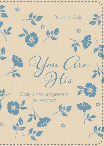 You Are His: Daily Encouragement for Women