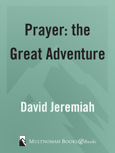 Prayer, the Great Adventure